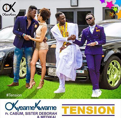 Okyeame Kwame - Tension ft. Cabum, Medikal and Sister Deborah ||