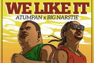 Atumpan ft. BiG Narstie - We Like It