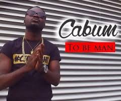 Cabum - To Be A Man