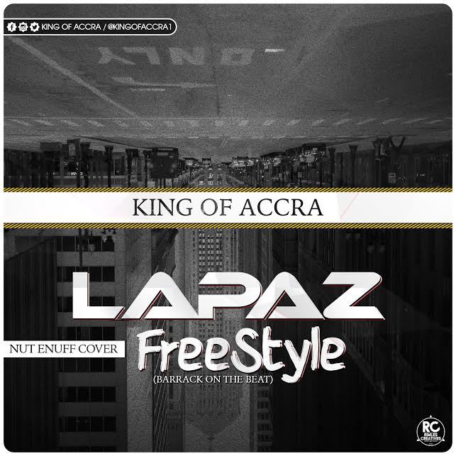 King of Accra - Lapaz Freestyle (Download mp3)