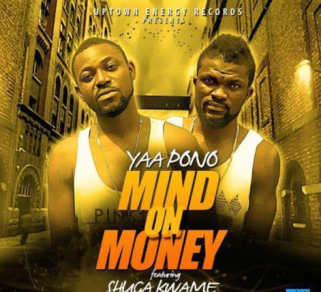 Yaa Pono - Mind On Money (MOM) ft. Shuga Kwame) (Prod by Unda Beats)