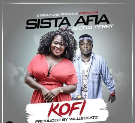 Sista Afia - Kofi Afedzi Perry (Prod by Willis Beatz)