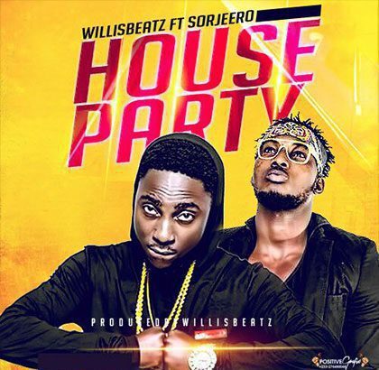 WillisBeatz ft. Sorjeero - House Party