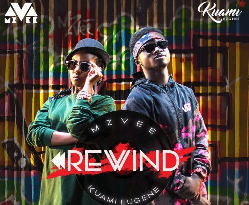 MzVee - Rewind ft. Kuami Eugene {Download Mp3}