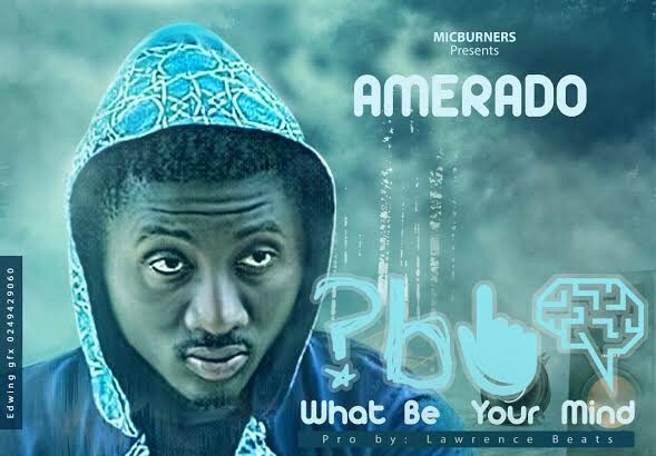 Amerado - What Be Your Mind (Prod. by Lawrence Beatz)