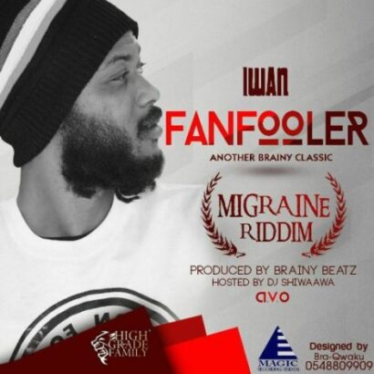 IWAN - Fan Fooler (Migraine Riddim)