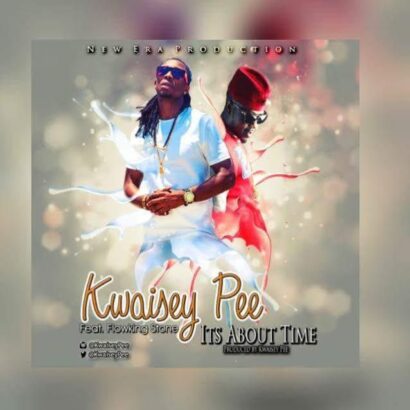 Kwasiey Pee ft. Flowking Stone - Its About Time 