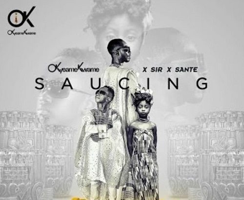 Okyeame Kwame ft. Sir x Sante - Saucing