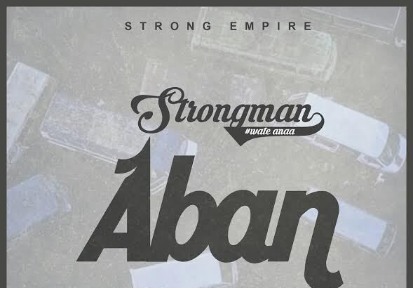 Strongman - Aban (Prod. By Cabum)