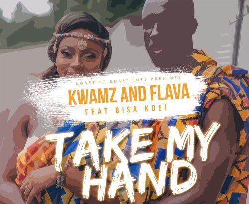 Kwamz & Flava ft. Bisa Kdei - Take My Hand