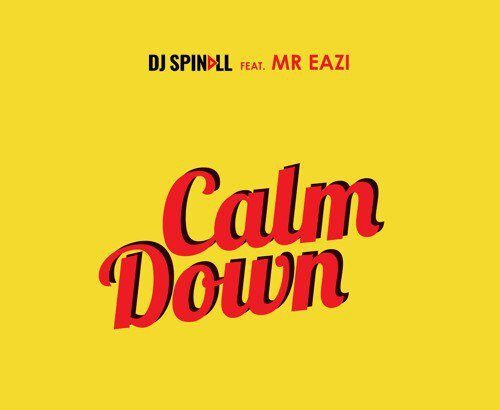 DJ Spinall ft. Mr Eazi - Calm Down