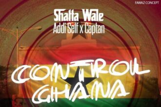 Shatta Wale x Addi Self x Captan - Control