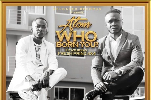 Atom ft. Fresh Prinz (4x4) - Who Born You