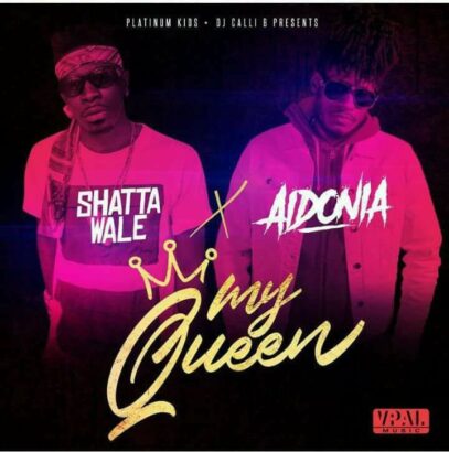 Shatta Wale ft. Aidonia - My Queen