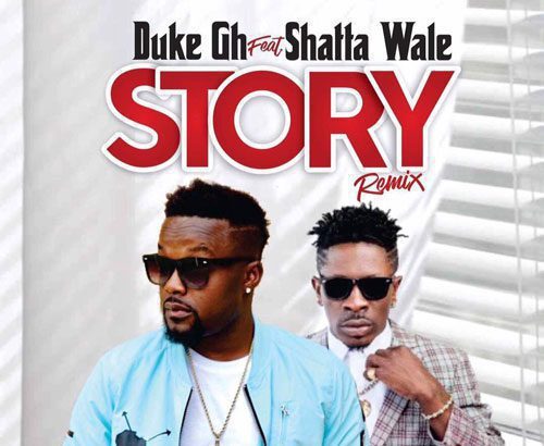 Duke ft. Shatta Wale - Story Remix