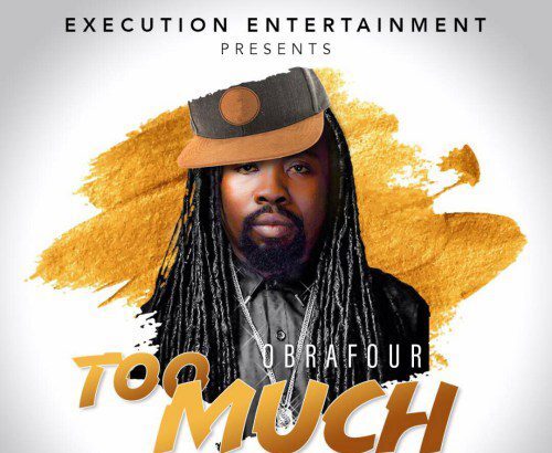 Obrafour - Too Much (Prod. by JMJ)