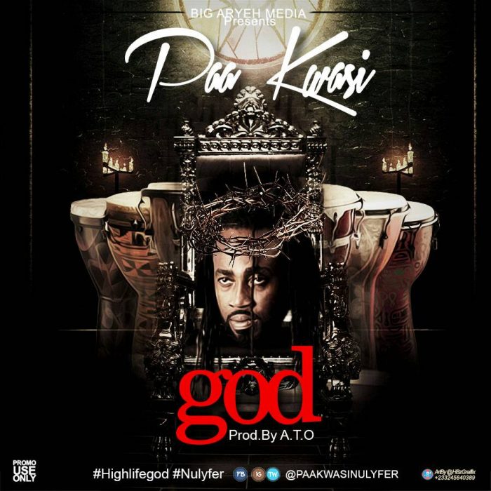 Paa Kwasi - God (Prod. by A.T.O)