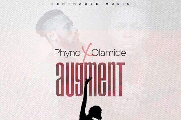 Phyno ft. Olamide - Augment