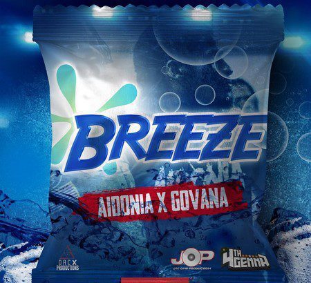 Aidonia X Govana - Breeze