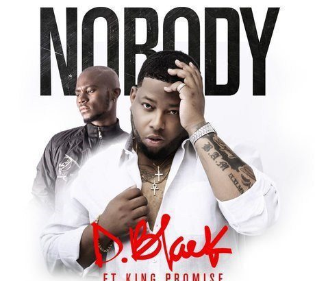 Download: D Black - Nobody ft. King Promise (Prod. by RonyTurnMeUp)