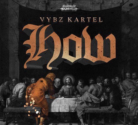 Vybz Kartel - How [Explicit & Radio] [Download mp3]