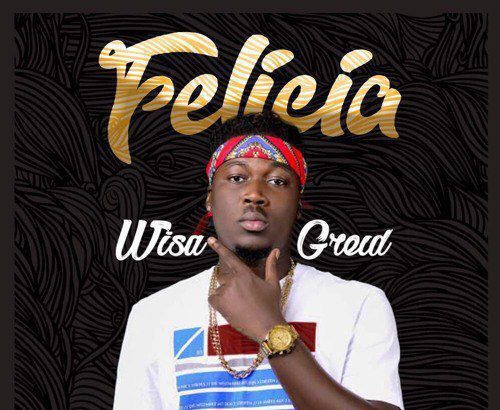 Wisa Greid - Felicia (Prod. by Genius Selection)