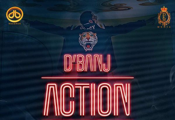 D'Banj - Action (Prod. Pheelz)