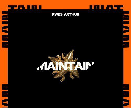 Juls x Kwesi Arthur - Maintain