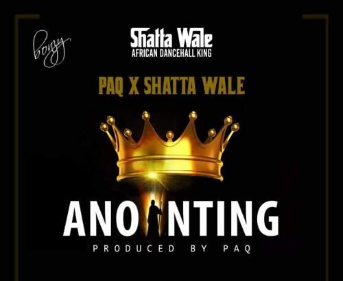 Paq x Shatta Wale - ANOINTING