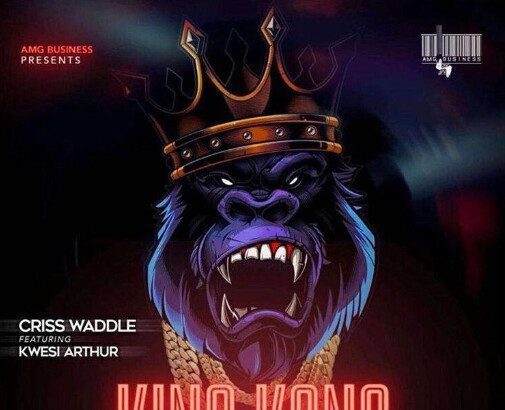 Criss Waddle ft. Kwesi Arthur - King Kong