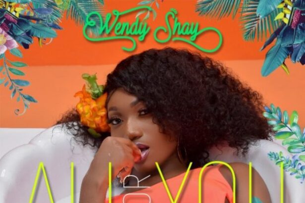 Wendy Shay - All For You (Prod. By MOG Beatz)