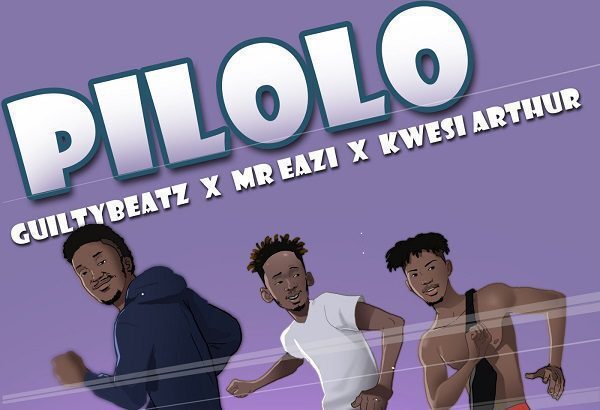 GuiltyBeatz, Mr Eazi & Kwesi Arthur - Pilolo