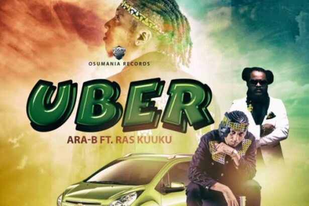 Ara-B - Uber ft. Ras Kuuku