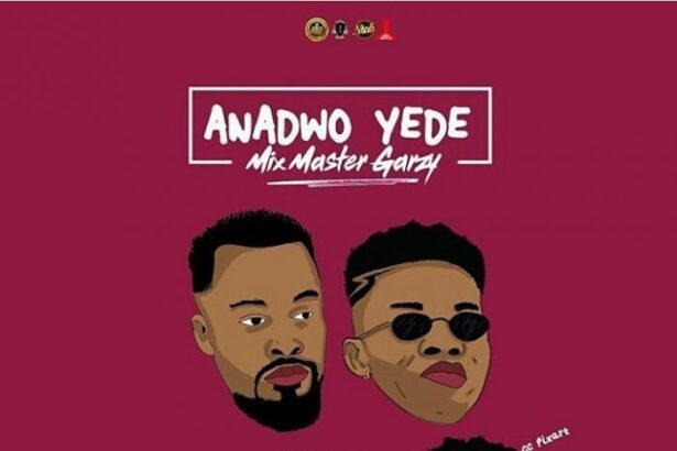 Mix Master Garzy ft. Kidi, Kuami Eugene & Kurl Songx - Anadwo Yede (Prod. by Master GarzyGH)