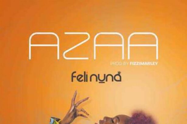 Feli Nuna – Azaa (Prod. By Fizzi Marley)