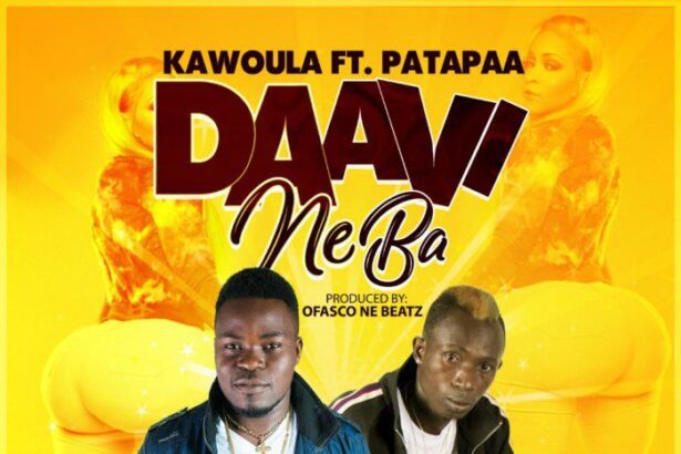 Kawoula - Daavi Neba Ft. Patapaa (Produced By Ofasco Ne Beatz)