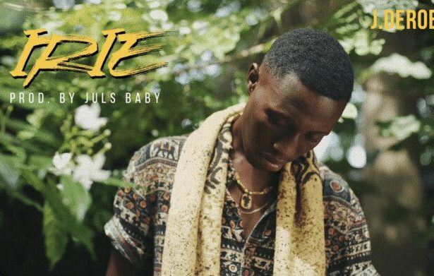 J.Derobie - Irie (Prod. by Juls)