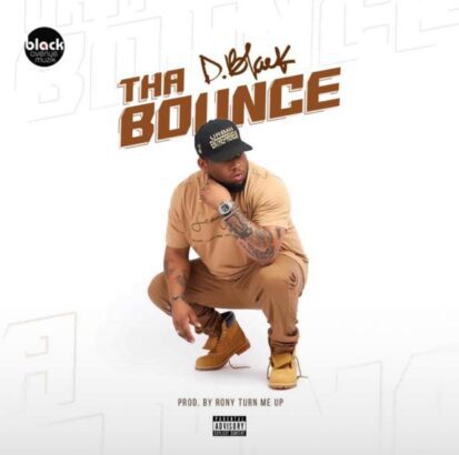 D-Black - The Bounce (Prod-by-Ronny-Turn-Me-Up)