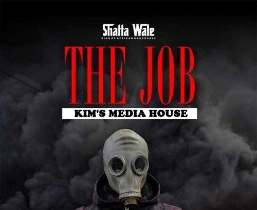 Shatta Wale – The Job (Prod.-By-Kims-Media-House)