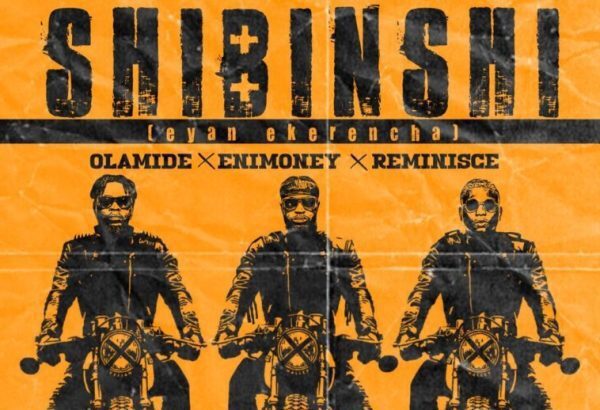 DJ Enimoney – Shibinshi ft. Olamide x Reminisce (Prod by Young John) {MP3 Download}