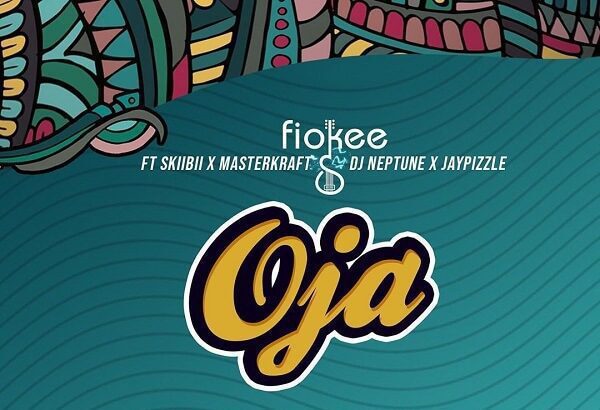 Fiokee – Oja ft. Skiibii x Masterkraft x DJ Neptune x Jaypizzle