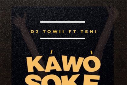 DJ Towii ft. Teni – Kawo Soke