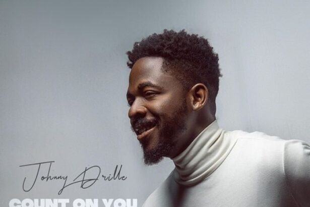 Johnny Drille – Count On You