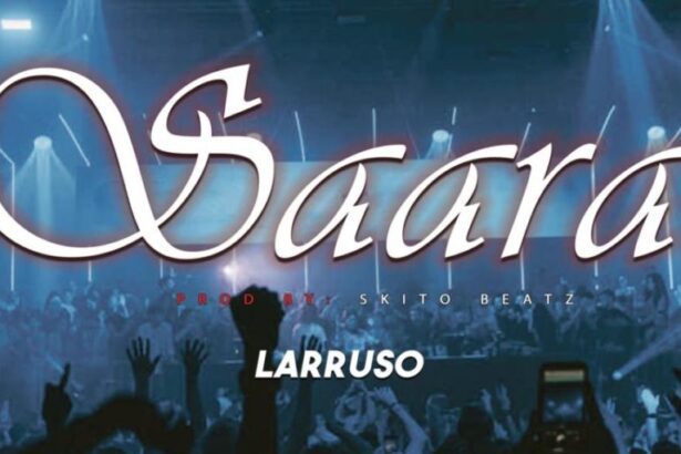 Larruso – Saara (Prod by Skito Beatz)