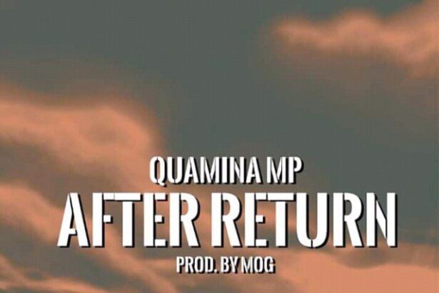 Quamina MP - After Return (Prod. by MOG)