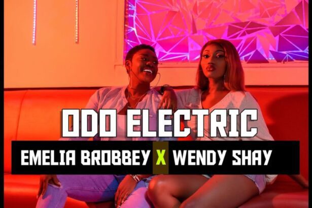 Emelia Brobbey ft Wendy Shay - Odo Electric [Official Video]