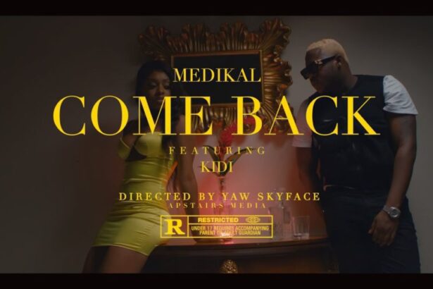 Medikal - Come Back ft. KiDi (Official Video)