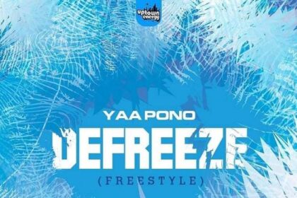 Yaa Pono – Defreeze (Freestyle) (Prod. by UndaBeatz)