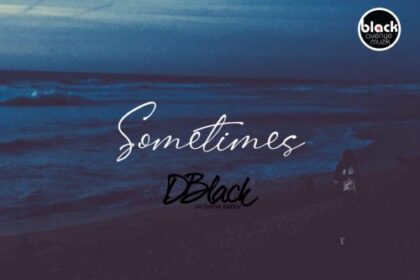 D-Black – Sometimes (Prod. by Red Skandi)