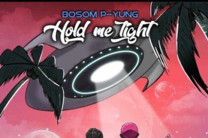 Bosom P-Yung – Hold Me Tight